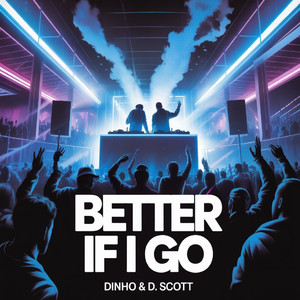 Better If I Go