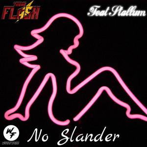 No Slander(feat. Stallum) (Explicit)