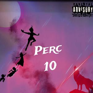 Perc 10 (Explicit)