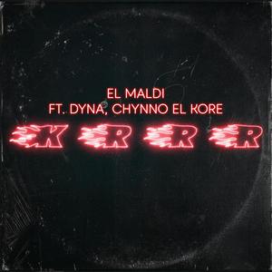Krrr(feat. Dyna & Chynno El Kore) (Explicit)