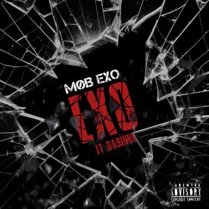 EXO (feat. DA9ÎNNE) [Explicit]