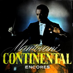 Mantovani Continental Encores（Clearaudio）(黑胶版)