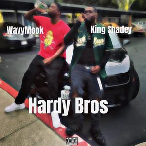 Hardy Bros (Explicit)