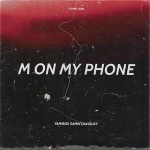 M on my phone (feat. SaMw, Davisuky & Exelons) (Remix|Explicit)
