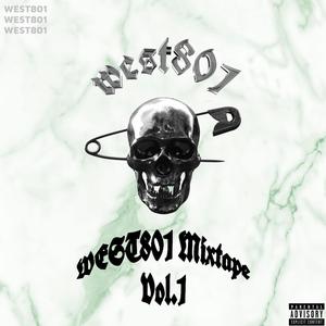 WEST801 MIXTAPE: VOLUME.1 (Explicit)