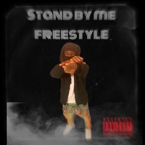 Stand by me freestyle (Explicit)