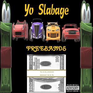 FREEBANDS (feat. Jee Sabo & Yo Slabage) (Explicit)