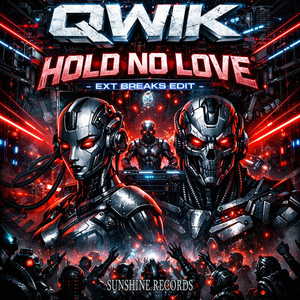 Hold No Love (Qwik's EXT Breaks Edit)