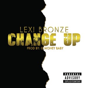 Change Up (Explicit)