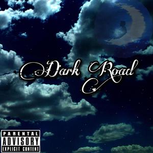 Dark Road (feat. Sakdinero) [Explicit]