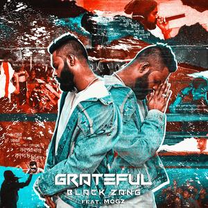 Grateful (feat. MOGZ) [Explicit]