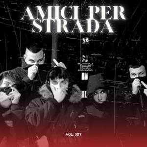 Maikoo4l - AMICI PER STRADA