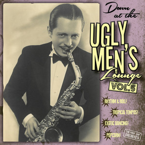 Down At The Ugly Men's Lounge, Vol. 5