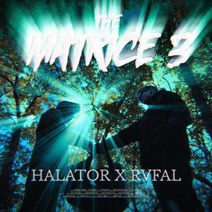 Matrice III (feat. Halator) [Explicit]