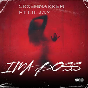 IMA BOSS GMIX (feat. LIL JAY) [Explicit]