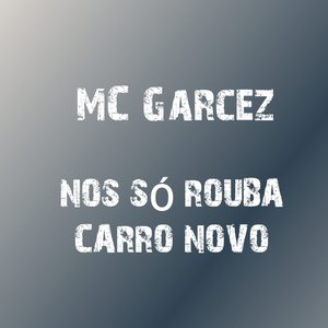 Nos Só Rouba Carro Novo (Explicit)