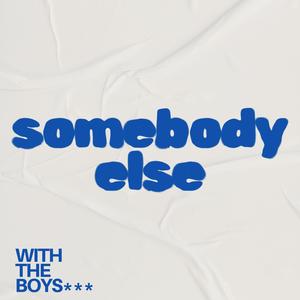 Somebody Else (House)