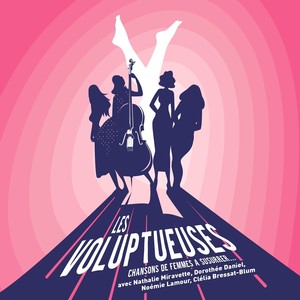 Les voluptueuses (Chansons de femmes à susurrer...) [Explicit]