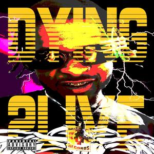 Dying2Live (feat. NextTime) (Explicit)