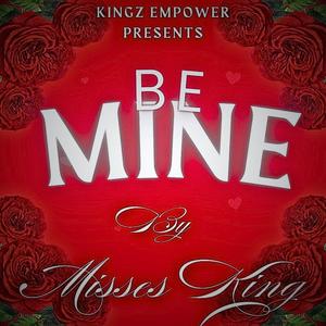 Be Mine (feat. Misses King) [Radio Edit] [Explicit]