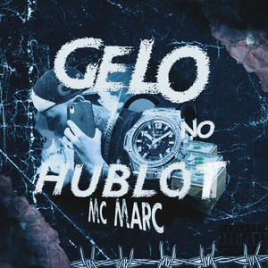 Gelo no Hublot (Explicit)