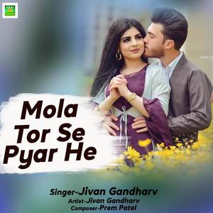 Mola Tor Se Pyar He