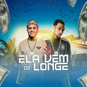 ELA VEM DE LONGE