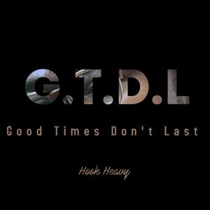 Good Times Don't Last (Explicit)
