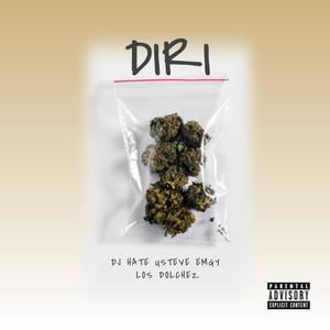 Diri(feat. Dj Hate, Usteve & Los Dolchez) (Explicit)