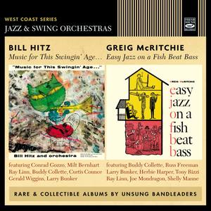 Bill Hitz: Music For This Swingin' Age. Greig McRitchie: Easy Jazz On A Fish Beat Bass