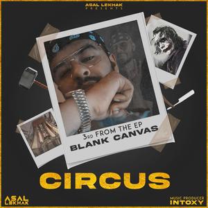 Circus (feat. Intoxy) (Explicit)