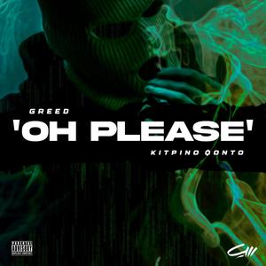 'OH PLEASE' (feat. KITRINO FONTO)