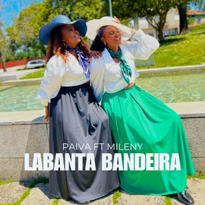 Labanta Bandeira (feat. Mileny)