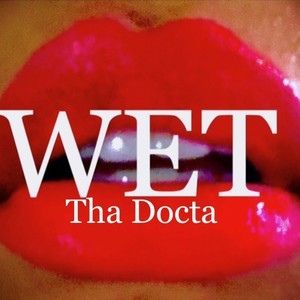 Wet (Explicit)