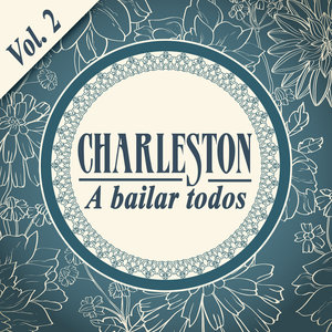 Charleston…a Bailar Todos Vol. 2