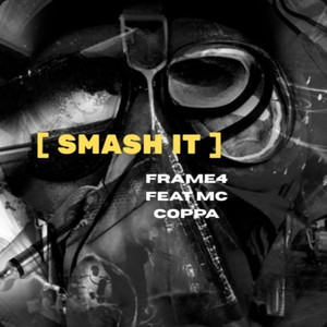 Frame 4 - Smash It (Explicit)