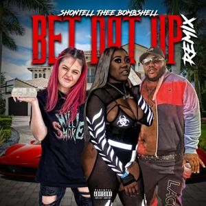 Bet Dat Up (feat. Mike Smiff & Milli Smoke) [Explicit]