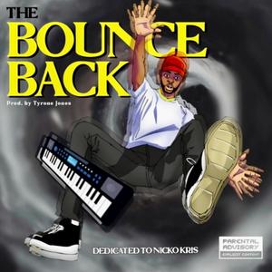 The Bounce Back (Explicit)