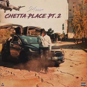 Chetta Place Pt. 2 (Explicit)