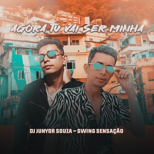 AGORA TU VAI SER MINHA (Explicit)