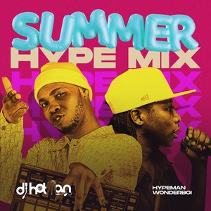 Summer Hype Mix (feat. Hypeman Wonder Boi) [Explicit]