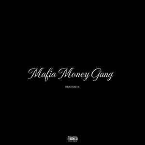 Mafia Money Gang (Explicit)