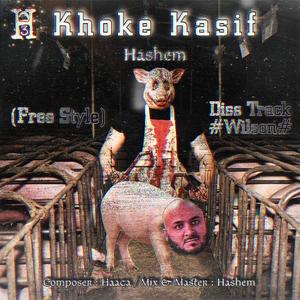 Khoke Kasif FreeStyle Diss Track Wilson (Explicit)
