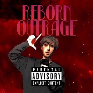 Reborn Outrage (Explicit)