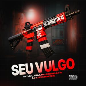 SEU VULGO (Explicit)