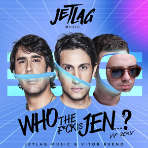 Who The F*ck Is Jenni? (Vip Remix)