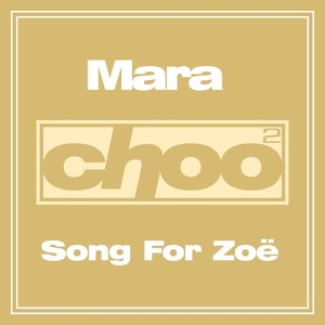 Song For Zoë (Mara's Emotions Collective Mix)