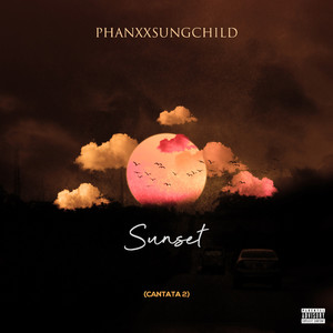 Sunset (Cantata 2) [Explicit]