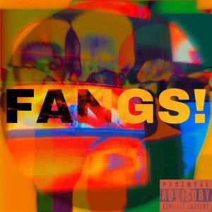 FANGS! (feat. ANARKIST) (Explicit)