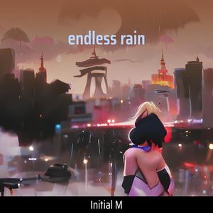 endless rain